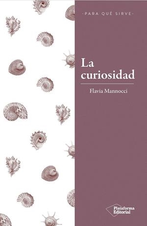 LA CURIOSIDAD | MANNOCCI, FLAVIA