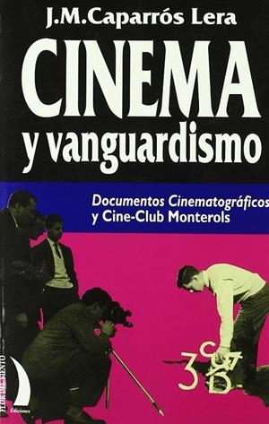 CINEMA Y VANGUARDISMO  | CAPARROS LERA, J.M.