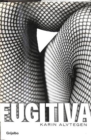 FUGITIVA | ALVTEGEN, KARIN