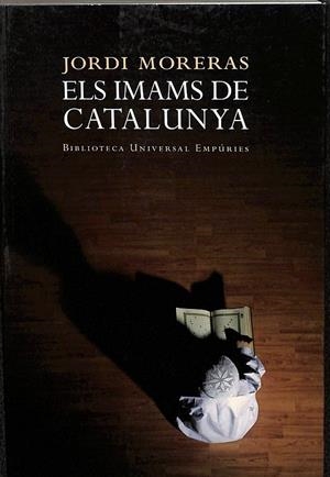 ELS IMAMS DE CATALUNYA | MORERAS PALENZUELA, JORDI