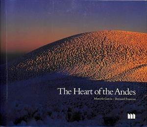 THE HEART OF THE ANDES (INGLÉS) | MARCELA GARCIA BERNARD FRANCOU