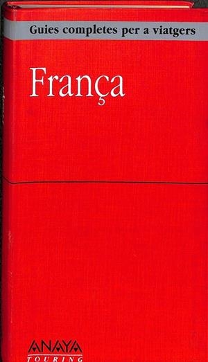 FRANÇA GUIES COMPLETES PER A VIATGERS
