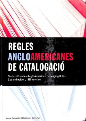 REGLES ANGLOAMERICANES DE CATALOGACIÓ (CATALÁN) | V.V.A