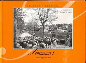 SENTMENAT (I  IMATGES I RECORDS) (CATALÁN) | SENTMENAT, AJUNTAMENT