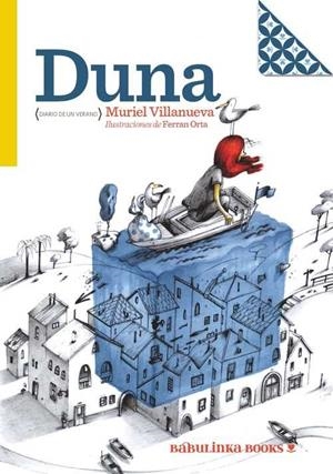 DUNA DIARIO DE UN VERANO | VILLANUEVA, MURIAL / ORTA, FERRAN
