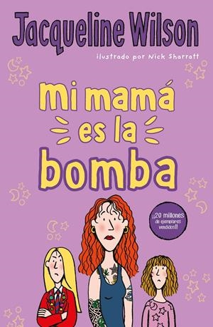 MI MAMÁ ES LA BOMBA | WILSON, JACQUELINE