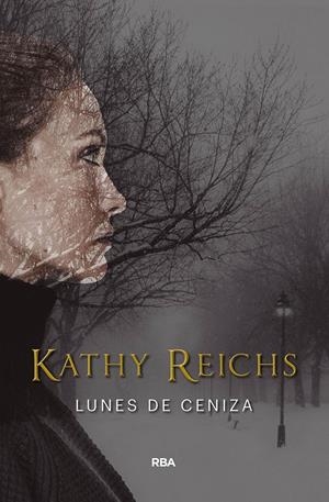 LUNES DE CENIZA | REICHS KATHY
