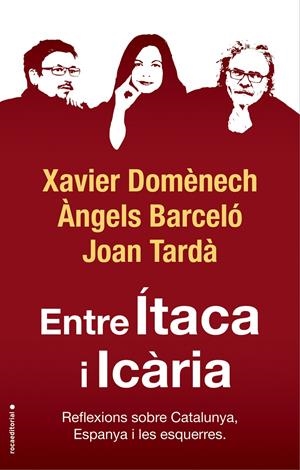 ENTRE ÍTACA I ICÀRIA (CATALÁN) | DOMÈNECH, XAVIER / TARDÀ, JOAN / BARCELÓ, ÀNGELS