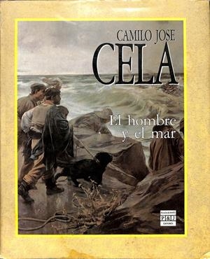 EL HOMBRE Y EL MAR | CELA, CAMILO JOSÉ