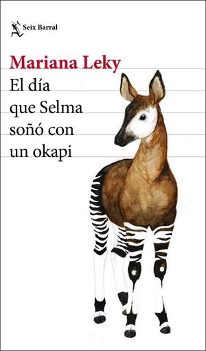 EL DÍA QUE SELMA SOÑÓ CON UN OKAPI | LEKY, MARIANA