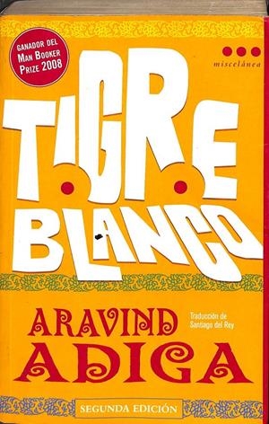 TIGRE BLANCO | ADIGA, ARAVIND