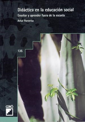 DIDÁCTICA EN LA EDUCACIÓN SOCIAL | PARCERISA ARAN, ARTUR