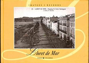 LLORET DE MAR (IMATGES I RECORDS 51) (CATALÁN) | AJUNTAMENT DE LLORET DE MAR