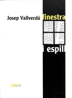 FINESTRA I ESPILL (CATALÁN) | VALLVERDÚ, JOSEP