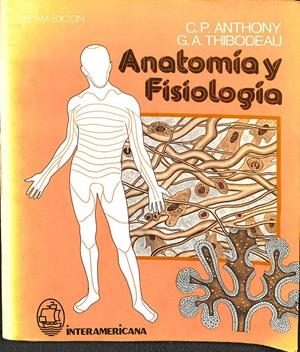 ANATOMIA Y FISIOLOGIA | ANTHONY, CATHERINE PARKER