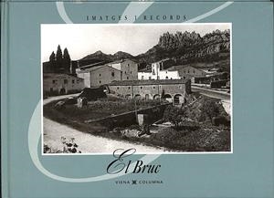 EL BRUC (IMATGES I RECORDS) (CATALÁN) | AJUNTAMENT DEL BRUC