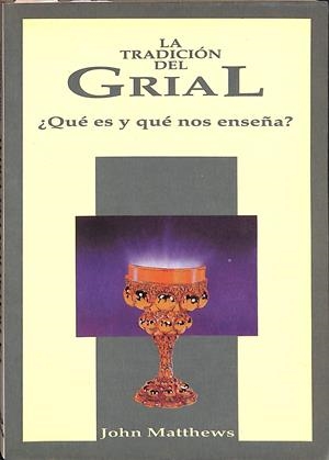 LA TRADICIÓN DEL GRIAL | MATTHEWS, JOHN