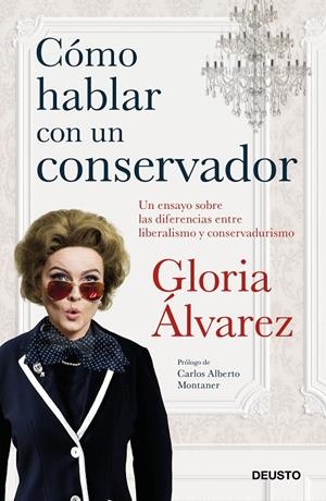 CÓMO HABLAR CON UN CONSERVADOR | ÁLVAREZ CROSS, GLORIA