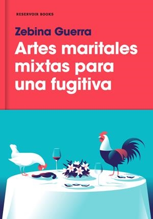 ARTES MARITALES MIXTAS PARA UNA FUGITIVA | GUERRA, ZEBINA