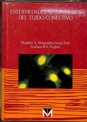 ENFERMEDADES AUTOINMUNES DEL TEJIDO CONECTIVO | KHAMASHTA, MUNTHER A.