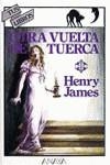 OTRA VUELTA DE TUERCA TUS LIBROS 13 | JAMES, HENRY