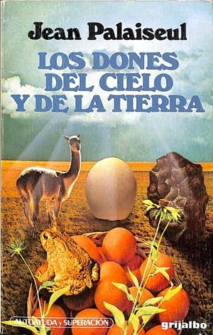 LOS DONES DEL CIELO Y LA TIERRA | PALAISEUL, JEAN