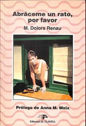 ABRÁCEME UN RATO, POR FAVOR | RENAU I MANEN, MARIA DOLORS