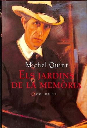 ELS JARDINS DE LA MEMÒRIA (CATALÁN) | MICHEL QUINT