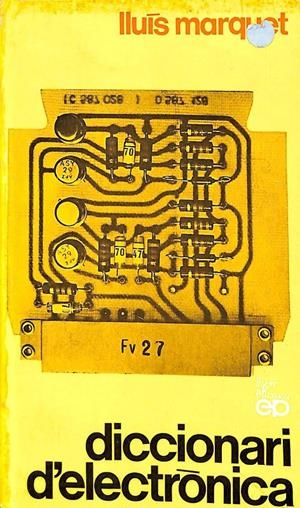 DICCIONARI D´ELECTRONICA (CATALÁN) | LLUIS MARQUET 