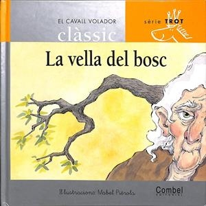 LA VELLA DEL BOSC (CATALÁN) | CONTE POPULAR CATALÀ