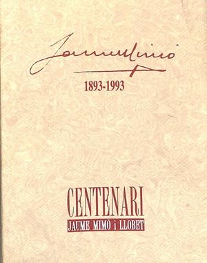 CENTENARI JAUME MIMÓ I LLOBET (CATALÁN) | AUME MIMÓ I LLOBET