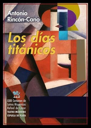 LOS DÍAS TITÁNICOS | RINCÓN-CANO, ANTONIO