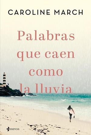 PALABRAS QUE CAEN COMO LA LLUVIA | MARCH, CAROLINE