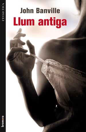 LLUM ANTIGA (CATALÁN) | BANVILLE, JOHN