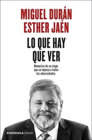 LO QUE HAY QUE VER | DURÁN, MIGUEL / JAÉN MACARRO, ESTHER