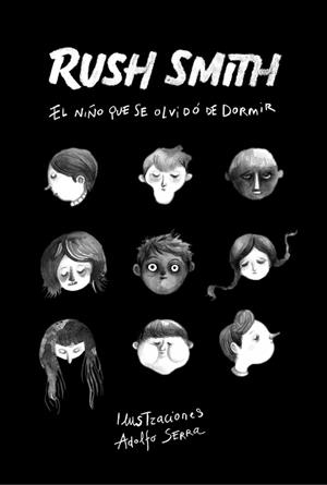 EL NIÑO QUE SE OLVIDÓ DE DORMIR | SMITH, RUSH