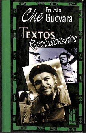 TEXTOS REVOLUCIONARIOS | CHE GUEVARA, ERNESTO