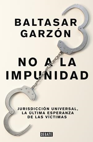 NO A LA IMPUNIDAD | GARZÓN, BALTASAR