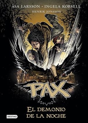 PAX EL DEMONIO DE LA NOCHE | LARSSON, ÅSA / KORSELL, INGELA / JONSSON, HENRIK