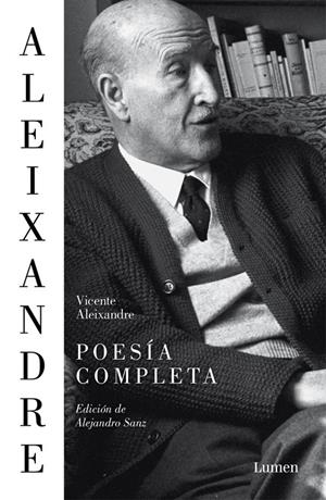 POESÍA COMPLETA | ALEIXANDRE, VICENTE