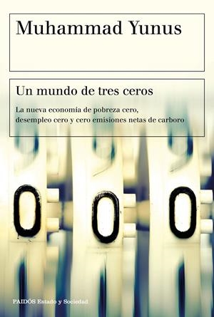 UN MUNDO DE TRES CEROS | YUNUS, MUHAMMAD