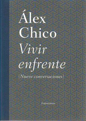 VIVIR ENFRENTE  (PRECINTADO) | CHICO, ÁLEX