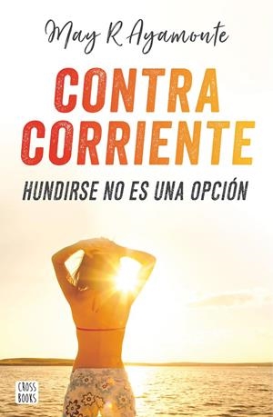 CONTRA CORRIENTE | R. AYAMONTE, MAY