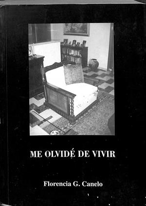 ME OLVIDÉ DE VIVIR | GARCÍA CANELO, FLORENCIA