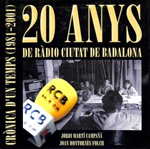 20 ANYS DE RADIO CIUTAT DE BADALONA  (CATALÁN) | JORDI MARTI CAMPAÑA 