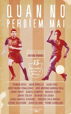 QUAN NO PERDÍEM MAI (CATALÁN) | GARRIGA VELA, JOSÉ ANTONIO/VILLORO, JUAN/BONILLA GAGO, JUAN/FONALLERAS CODONY, JOSEP MARIA/MARIUS SE