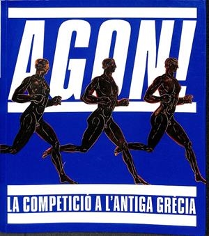 AGON LA COMPETICIÓ A L'ANTIGA GRÈCIA (CATALÁN) | A.A.V.V