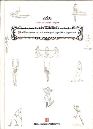 LA MANCOMUNITAT DE CATALUNYA I LA POLÍTICA ESPORTIVA | SANTACANA TORRES CARLES