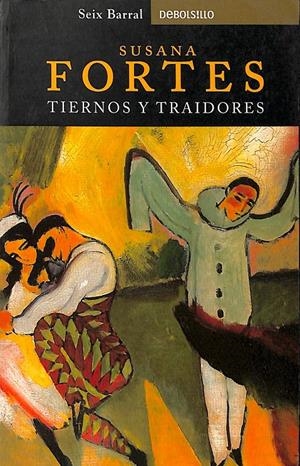 TIERNOS Y TRAIDORES | FORTES LÓPEZ, SUSANA