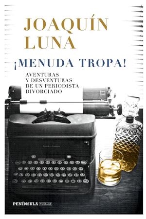 MENUDA TROPA  | LUNA, JOAQUÍN